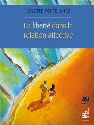 cover image of La liberté dans la relation affective